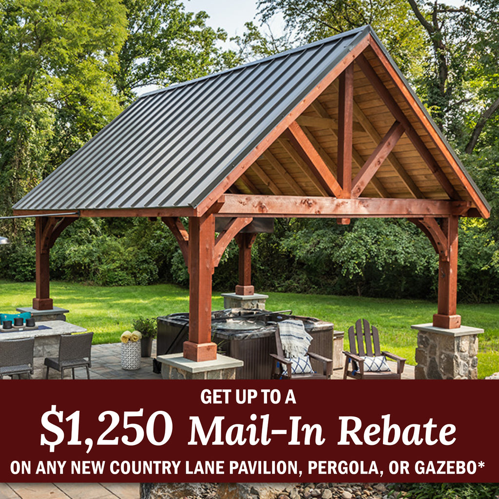 $1250 Cash Back Rebate on Country Lane Pavilions & Pergolas